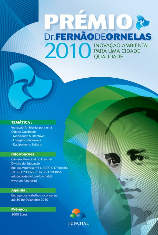 Prémio Dr. Fernão de Ornelas 2010 - Inovação Ambiental para uma Cidade Qualidade