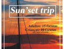5 de agosto, Sun'set trip